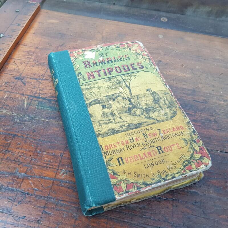 My Rambles at The Antipodes Book 1859 - S.T. Gill 12x Picture Plates 2x Maps #51130