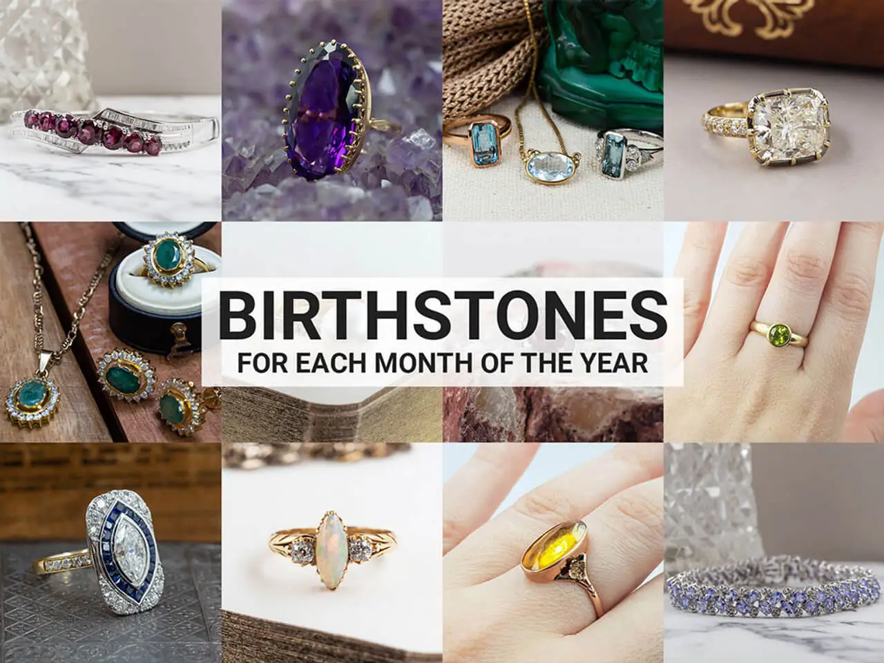 A Guide To Gemstones that relate to each month of the year