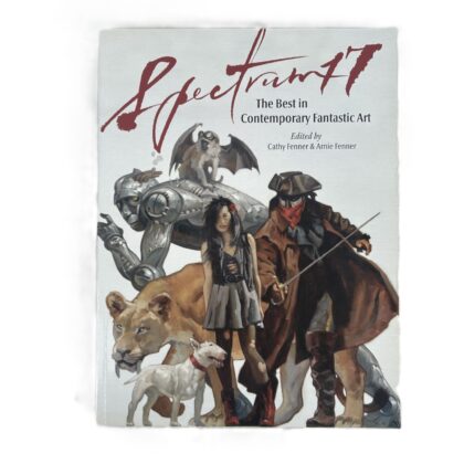 Spectrum 17: The Best in Contemporary Fantastic Art | Cathy & Arnie Fenner #71901-1